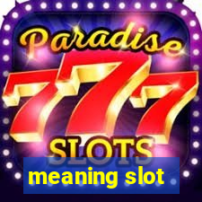 meaning slot