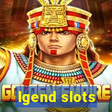 lgend slots