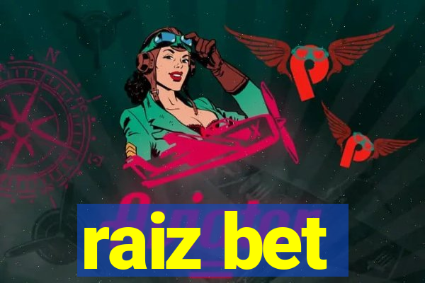 raiz bet