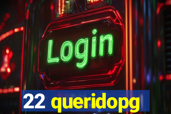 22 queridopg