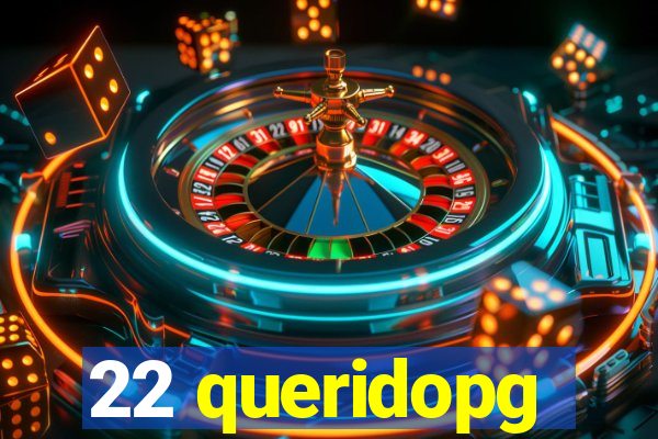 22 queridopg