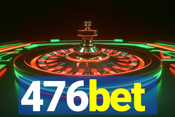 476bet