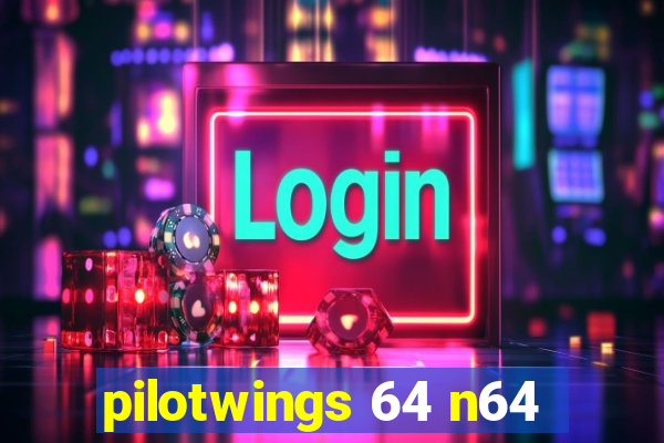 pilotwings 64 n64