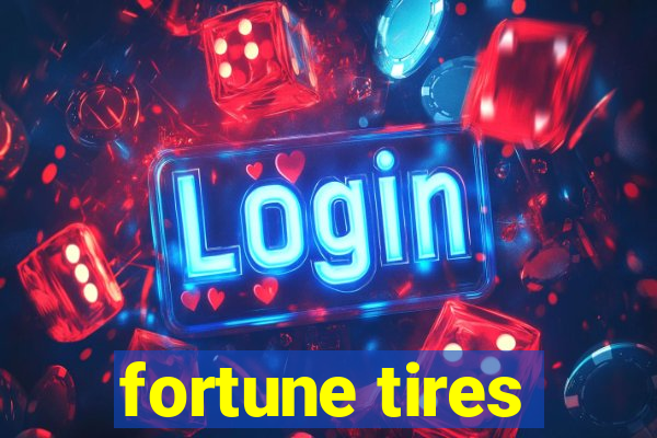 fortune tires