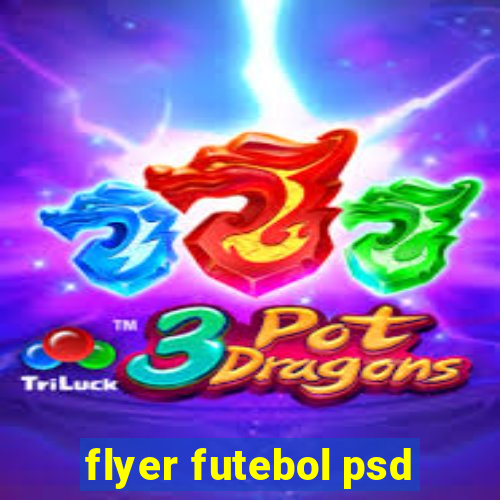 flyer futebol psd