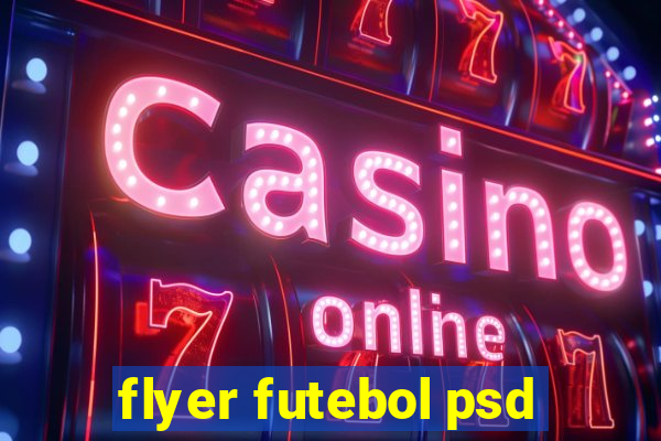 flyer futebol psd