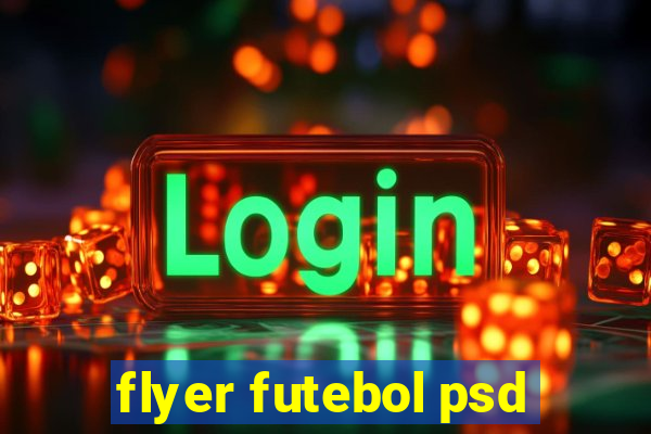 flyer futebol psd