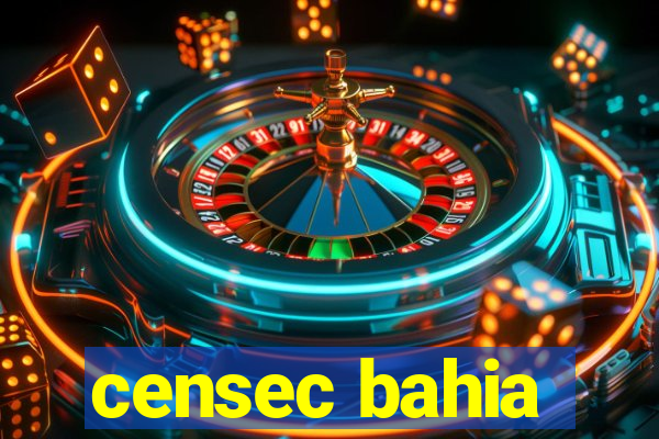 censec bahia