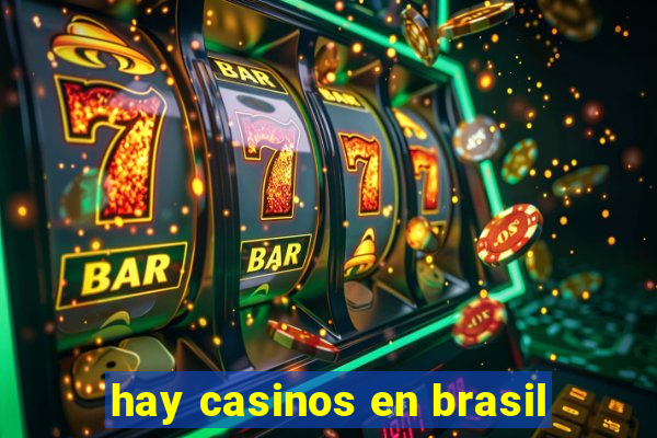 hay casinos en brasil