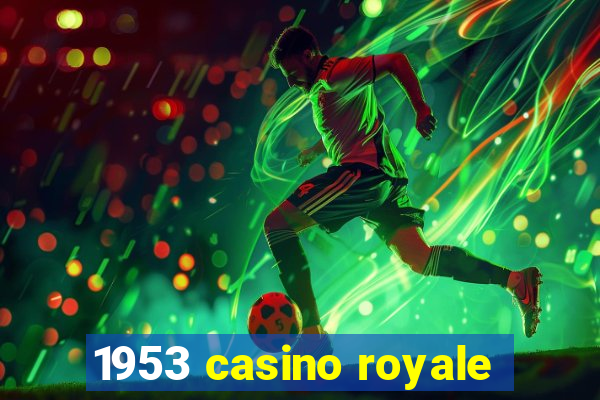 1953 casino royale