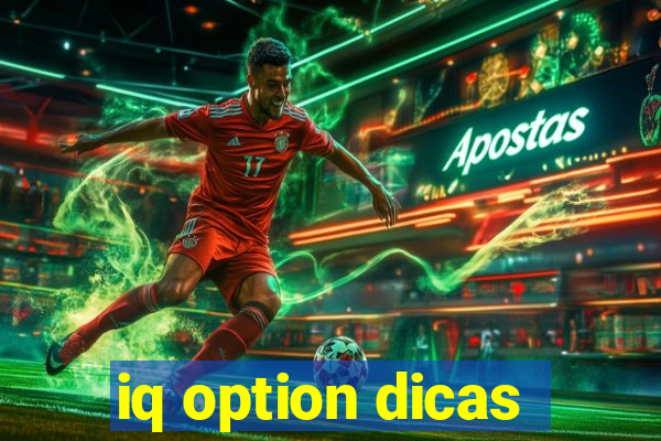 iq option dicas