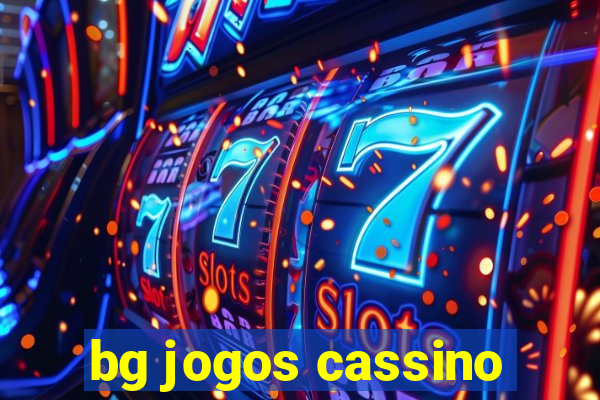 bg jogos cassino