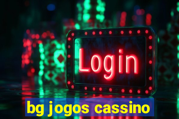 bg jogos cassino