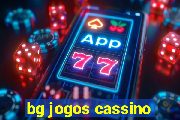 bg jogos cassino