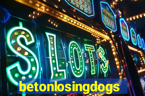 betonlosingdogs