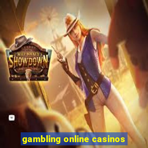 gambling online casinos