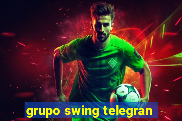 grupo swing telegran