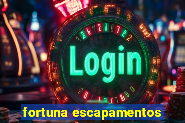 fortuna escapamentos