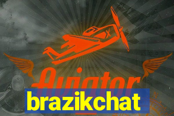 brazikchat