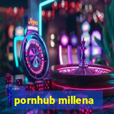 pornhub millena