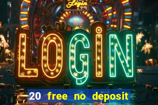 20 free no deposit casino uk 2018