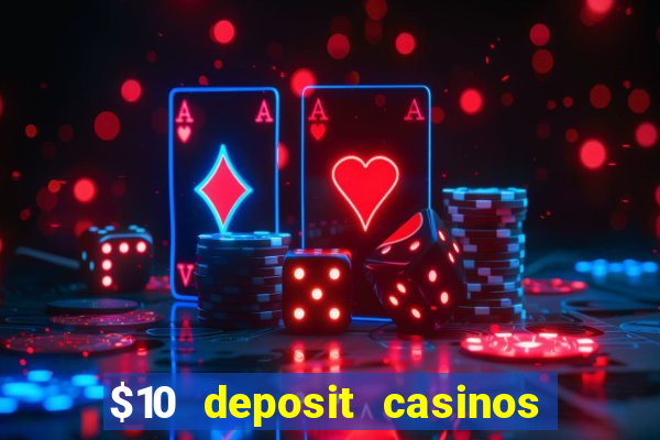 $10 deposit casinos canada update