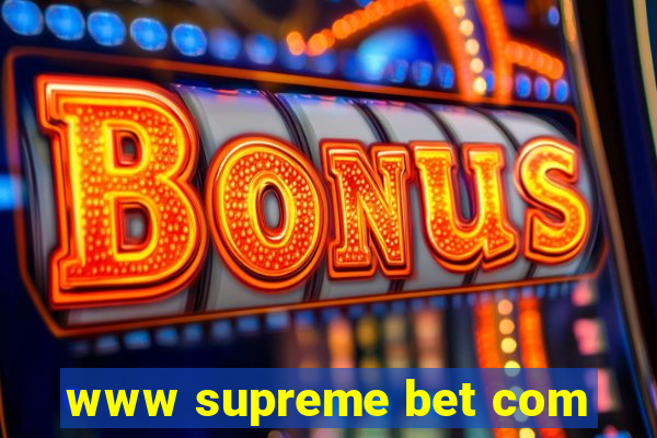 www supreme bet com