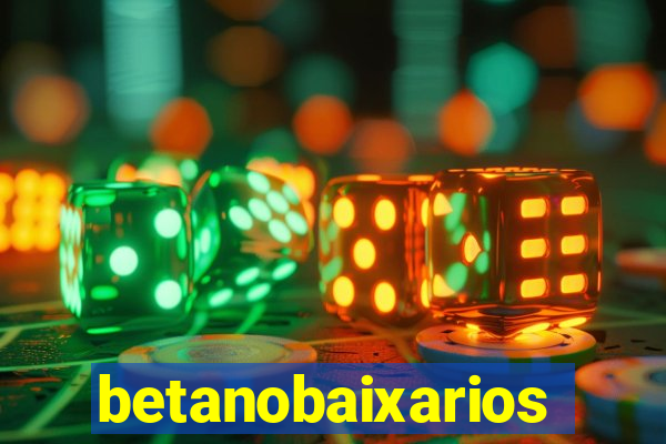 betanobaixarios