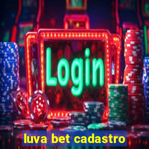 luva bet cadastro