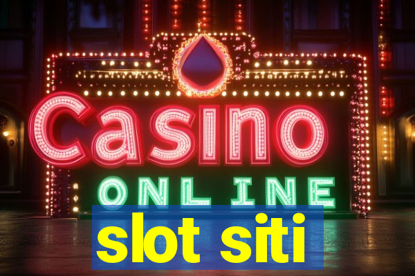 slot siti