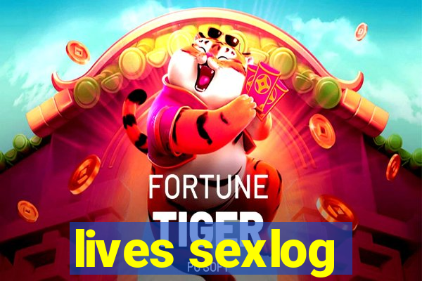 lives sexlog