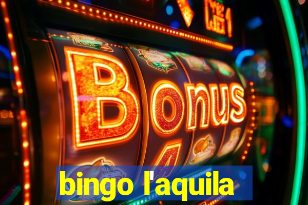 bingo l'aquila