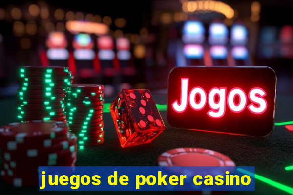 juegos de poker casino