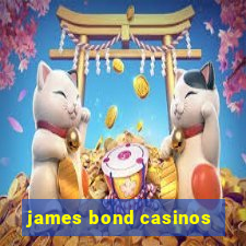 james bond casinos