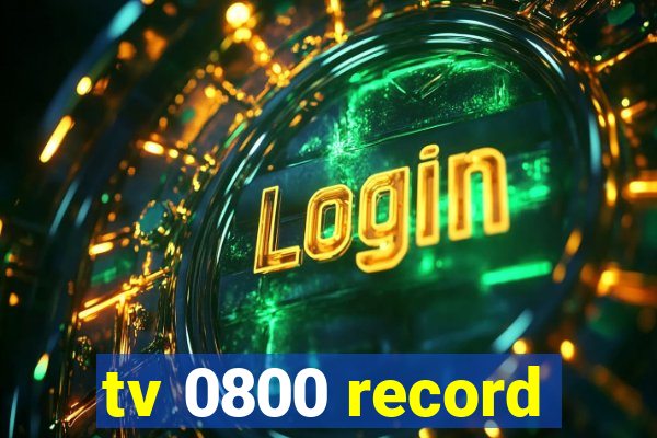 tv 0800 record