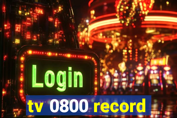 tv 0800 record