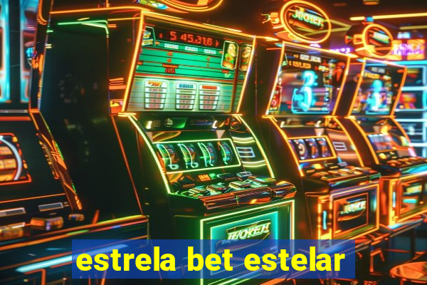 estrela bet estelar