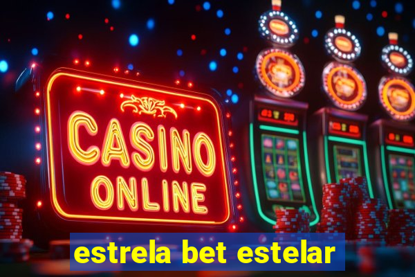 estrela bet estelar