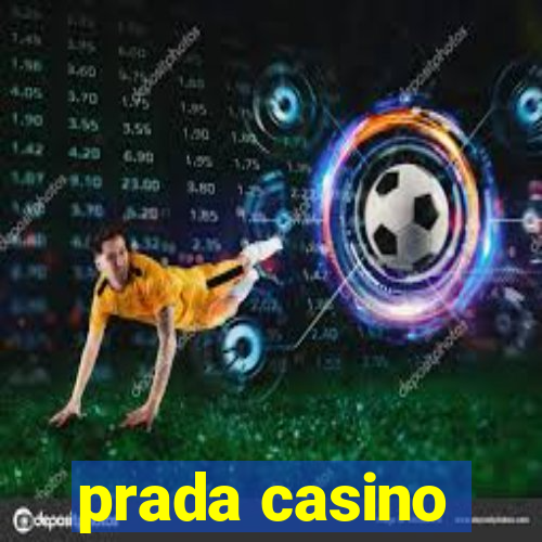 prada casino