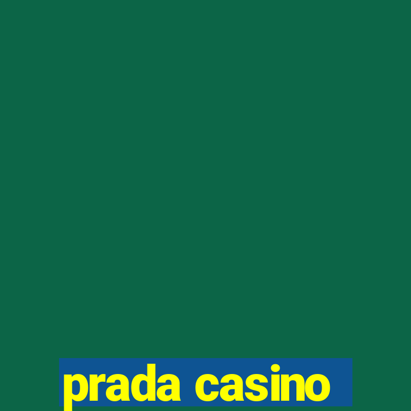 prada casino