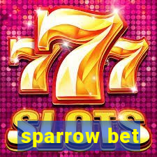 sparrow bet