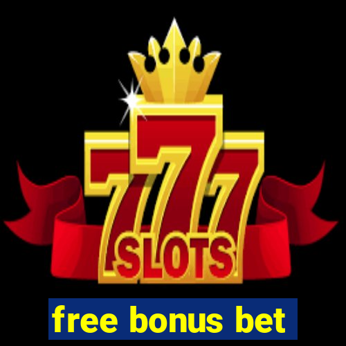 free bonus bet