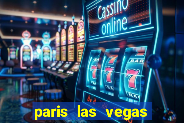 paris las vegas hotel casino