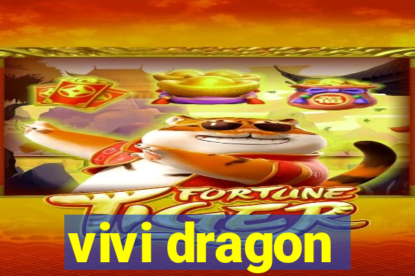 vivi dragon