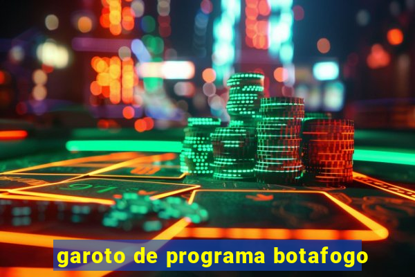 garoto de programa botafogo