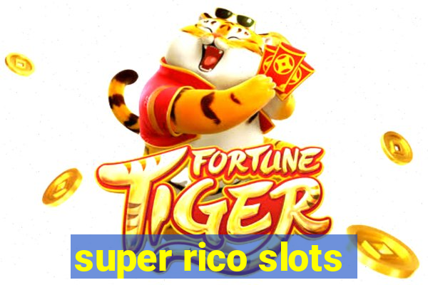 super rico slots