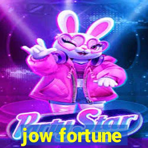 jow fortune