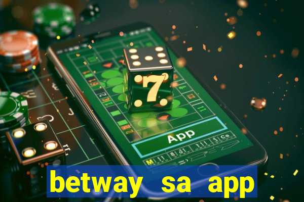 betway sa app download casino