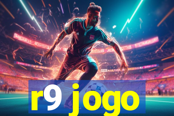 r9 jogo