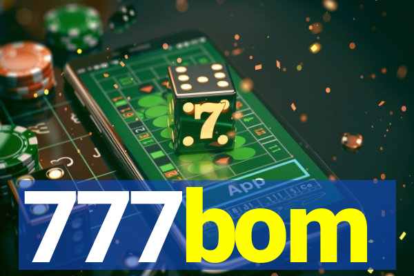 777bom